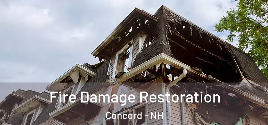  Fire Damage Restoration Concord - NH