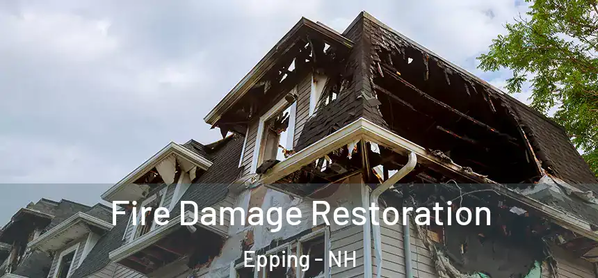  Fire Damage Restoration Epping - NH