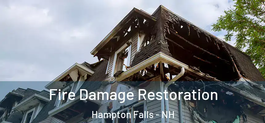  Fire Damage Restoration Hampton Falls - NH