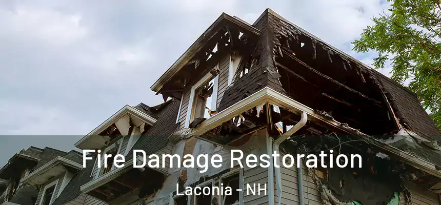  Fire Damage Restoration Laconia - NH
