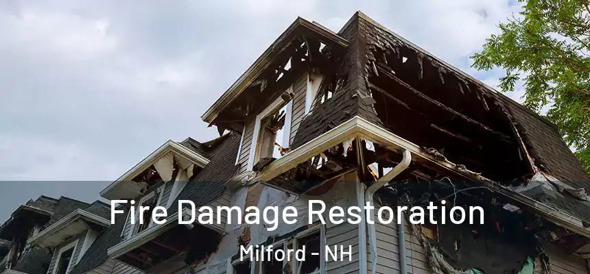  Fire Damage Restoration Milford - NH