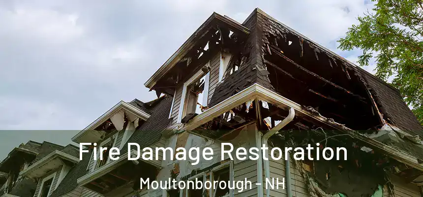  Fire Damage Restoration Moultonborough - NH