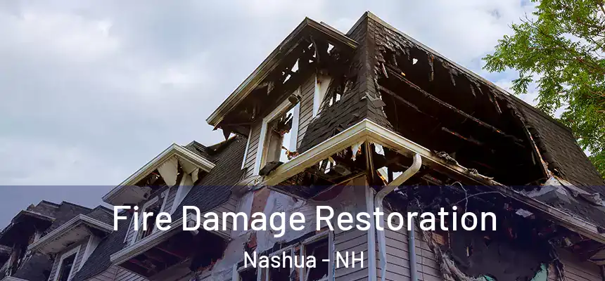  Fire Damage Restoration Nashua - NH