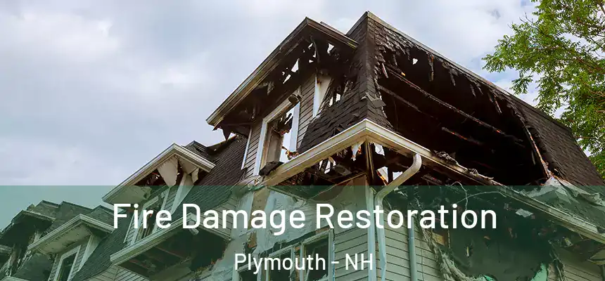  Fire Damage Restoration Plymouth - NH