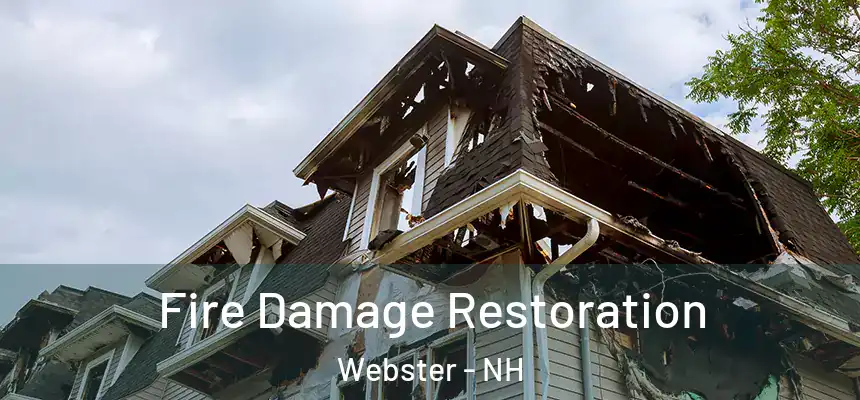  Fire Damage Restoration Webster - NH