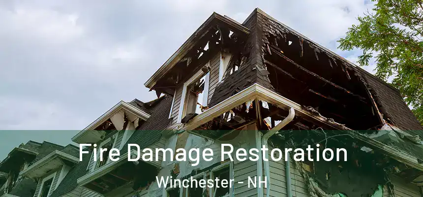  Fire Damage Restoration Winchester - NH