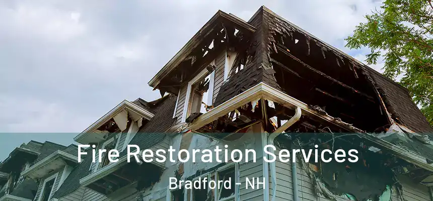  Fire Restoration Services Bradford - NH