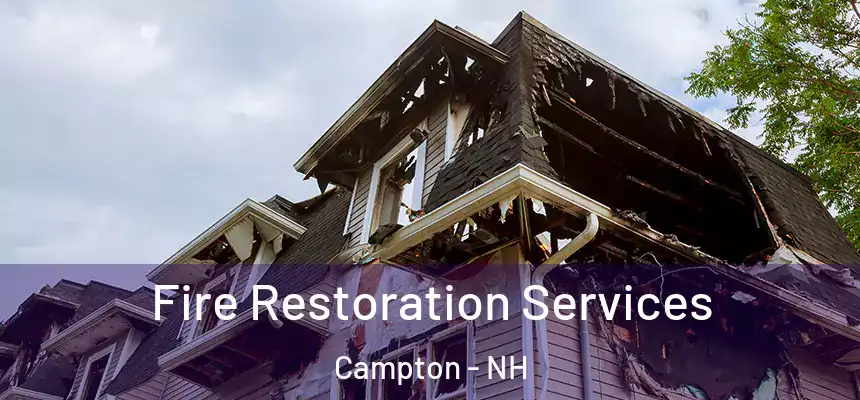  Fire Restoration Services Campton - NH