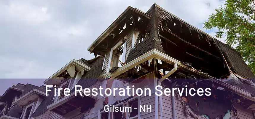  Fire Restoration Services Gilsum - NH