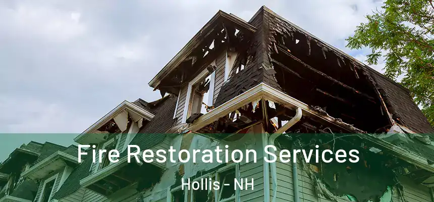  Fire Restoration Services Hollis - NH