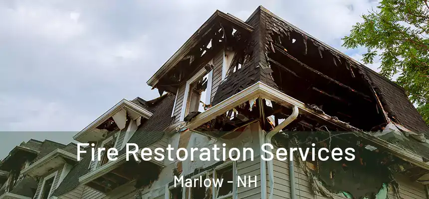 Fire Restoration Services Marlow - NH