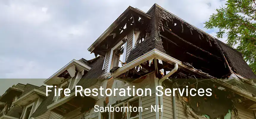 Fire Restoration Services Sanbornton - NH