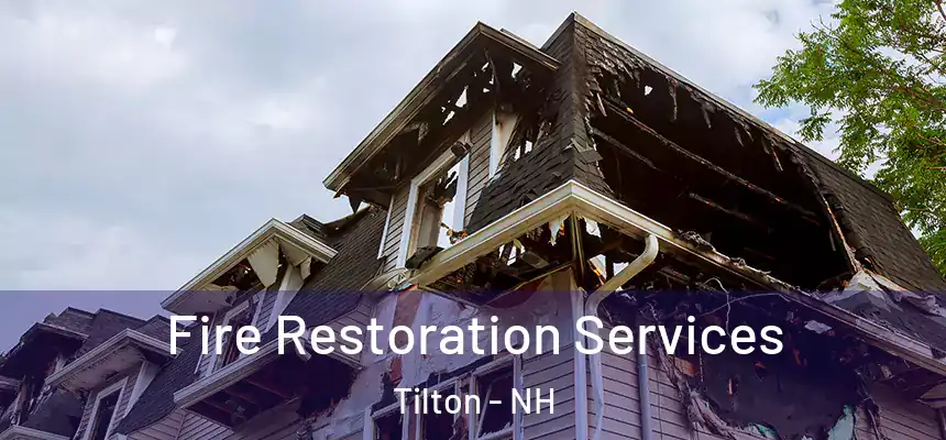  Fire Restoration Services Tilton - NH