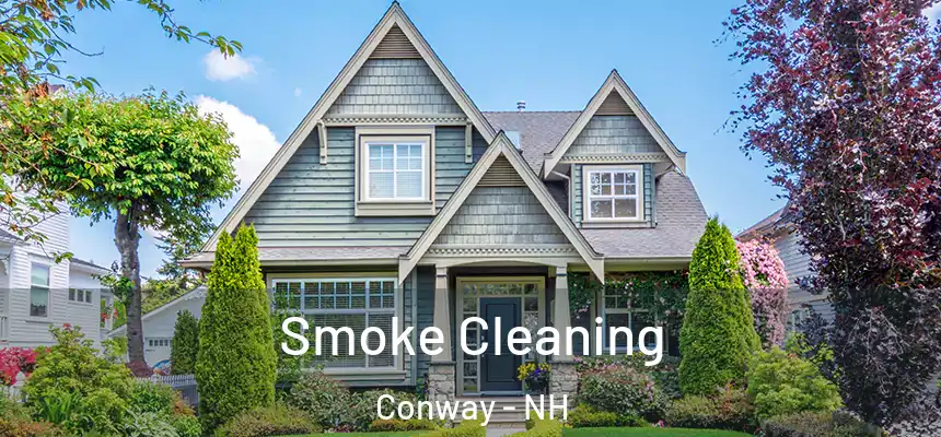  Smoke Cleaning Conway - NH