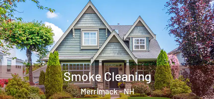  Smoke Cleaning Merrimack - NH