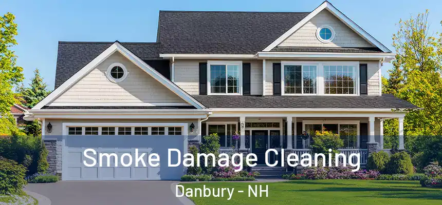  Smoke Damage Cleaning Danbury - NH