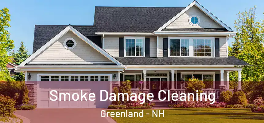  Smoke Damage Cleaning Greenland - NH