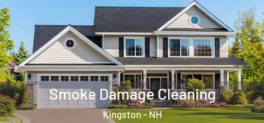  Smoke Damage Cleaning Kingston - NH