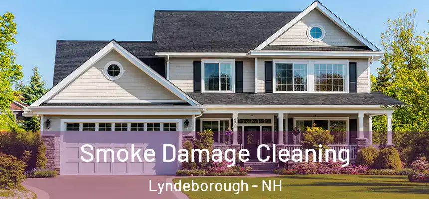  Smoke Damage Cleaning Lyndeborough - NH