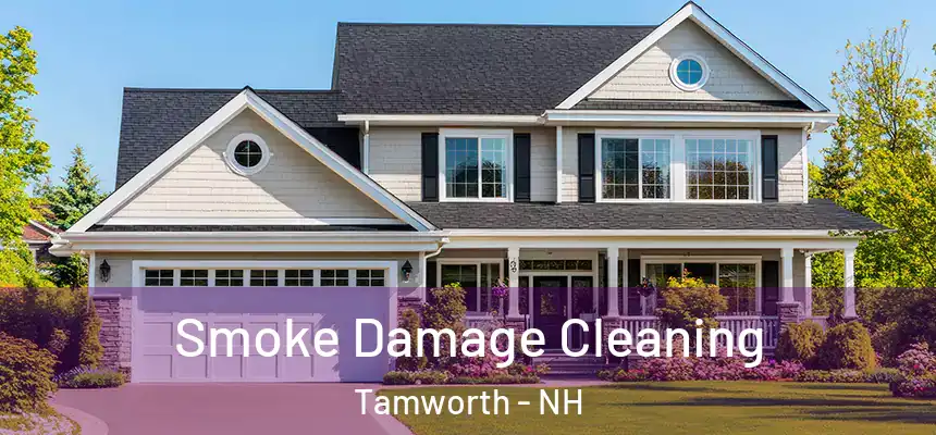  Smoke Damage Cleaning Tamworth - NH