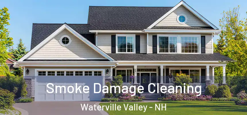 Smoke Damage Cleaning Waterville Valley - NH